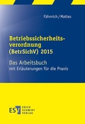 Cover: Betriebssicherheitsverordnung (BetrSichV) 2015 - Erich Schmidt Verlag