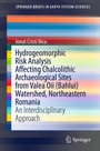 Cover: Hydrogeomorphic Risk Analysis Affecting Chalcolithic Archaeological Sites from Valea Oii (Bahlui) Watershed, Northeastern Romania - Springer