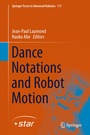 Cover: Dance Notations and Robot Motion - Springer