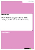 Cover: Das Gebiet um Langenisarhofen. Relikt einstiger fr&auml;nkischer Staatskolonisation? - GRIN Verlag