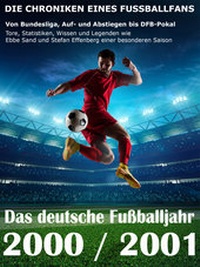 Abbildung von: Das deutsche Fußballjahr 2000 / 2001 - neobooks