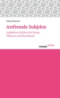 Cover: Artfremde Subjekte - Schwabe Verlagsgruppe AG Schwabe Verlag