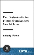 Cover: Der Postsekret&auml;r im Himmel und andere Geschichten - RUTHebooks