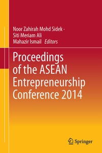 Enlarge image Cover: Proceedings of the ASEAN Entrepreneurship Conference 2014 - Springer