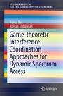 Cover: Game-theoretic Interference Coordination Approaches for Dynamic Spectrum Access - Springer