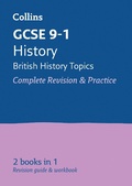 Cover: GCSE 9-1 History (British History Topics) All-in-One Complete Revision and Practice - Collins