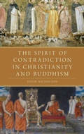 Cover: The Spirit of Contradiction in Christianity and Buddhism - Oxford University Press Inc