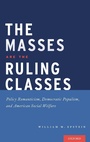 Cover: The Masses are the Ruling Classes - Oxford University Press Inc