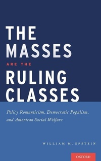 Enlarge image Cover: The Masses are the Ruling Classes - Oxford University Press Inc