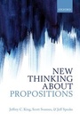 Cover: New Thinking about Propositions - Oxford University Press