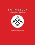 Cover: Eat This Book - Columbia University Press