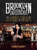 Cover: The Brooklyn Bartender - Black Dog & Leventhal Publishers Inc