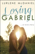 Cover: Losing Gabriel: A Love Story - Delacorte Press