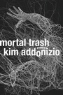 Cover: Mortal Trash - WW Norton & Co