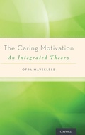 Cover: The Caring Motivation - Oxford University Press Inc