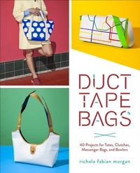 Abbildung von: Duct Tape Bags - Clarkson Potter
