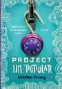 Cover: Project (Un)Popular Book #1 - Delacorte Press