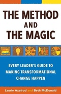 Cover: The Method and the Magic - Laurie Axelrod and Beth McDonald