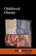 Cover: Childhood Obesity - Greenhaven Press
