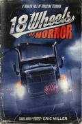 Cover: 18 Wheels of Horror - Big Time Books