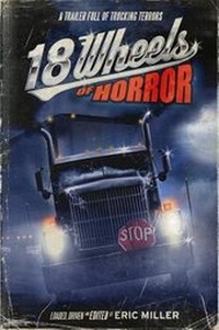 Enlarge image Cover: 18 Wheels of Horror - Big Time Books