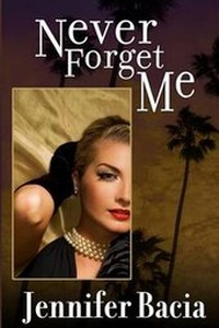 Enlarge image Cover: Never Forget Me - Jennifer Bacia