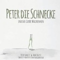 Cover: Peter die Schnecke und das Grosse Waldrennen - Silver Goat Media