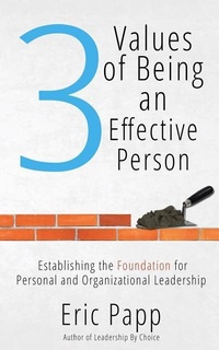 Enlarge image Cover: 3 Values Of Being An Effective Person - Results-Based Seminars, LLC