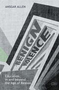 Cover: Benign Violence: Education in and beyond the Age of Reason - Palgrave Macmillan