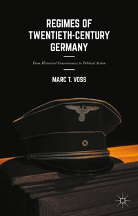 Abbildung von: Regimes of Twentieth-Century Germany - Palgrave Macmillan