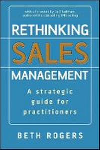 Enlarge image Cover: Rethinking Sales Management - A Strategic Guide for Practitioners - Wiley