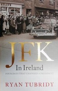 Abbildung von: JFK in Ireland - The Lyons Press