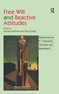 Enlarge image Cover: Free Will and Reactive Attitudes - Routledge