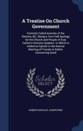 Cover: A Treatise On Church Government - Sagwan Press