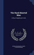 Cover: The Hard-Hearted Man - Sagwan Press