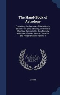 Enlarge image Cover: The Hand-Book of Astrology - Sagwan Press
