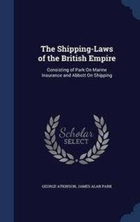 Enlarge image Cover: The Shipping-Laws of the British Empire - Sagwan Press