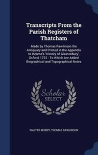Enlarge image Cover: Transcripts From the Parish Registers of Thatcham - Sagwan Press
