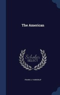 Enlarge image Cover: The American - Sagwan Press