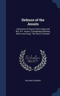 Enlarge image Cover: Defence of the Jesuits - Sagwan Press