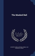 Cover: The Masked Ball - Sagwan Press