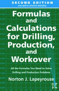 Enlarge image Cover: Formulas and Calculations for Drilling, Production and Workover - Gulf Publishing