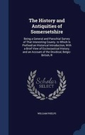 Cover: The History and Antiquities of Somersetshire - Sagwan Press