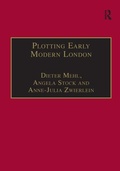 Cover: Plotting Early Modern London - Routledge