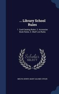 Enlarge image Cover: ... Library School Rules - Sagwan Press