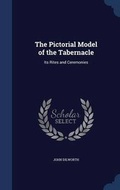 Cover: The Pictorial Model of the Tabernacle - Sagwan Press