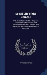 Abbildung von: Social Life of the Chinese - Sagwan Press