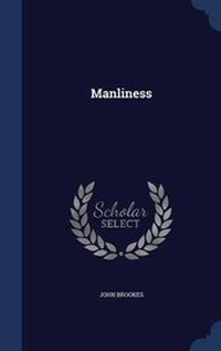 Enlarge image Cover: Manliness - Sagwan Press