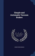 Cover: Simple and Automatic Vacuum Brakes - Sagwan Press