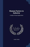 Cover: Human Factors in Industry - Sagwan Press